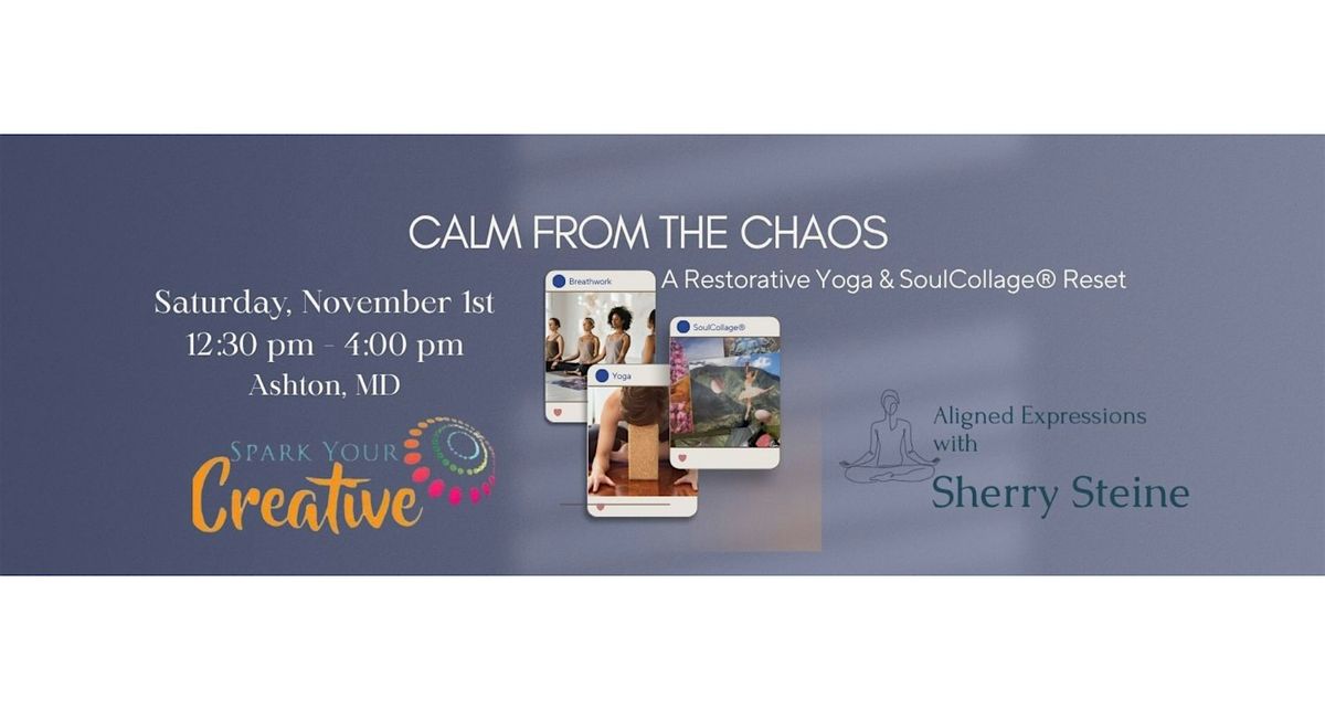 Calm from the Chaos: A Yoga & SoulCollage® Reset, 1 November | Event in Ashton-Sandy Spring | AllEvents