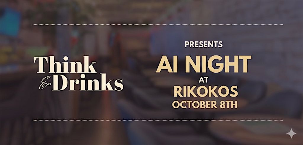 Think and Drinks Present: Vancouver AI Meetup, 8 October | Event in Vancouver | AllEvents