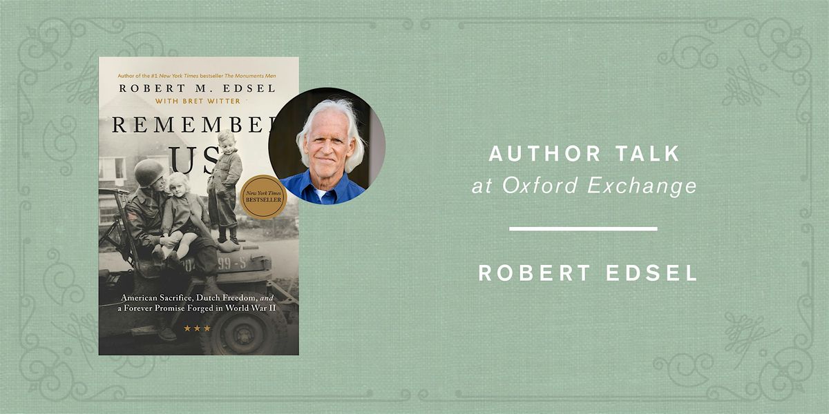 Robert M.  Edsel | REMEMBER US, 27 August | Event in Tampa | AllEvents