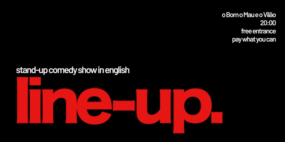 line-up · Stand-up Comedy in English at Cais do Sodré!, 26 June | Event in Lisboa | AllEvents