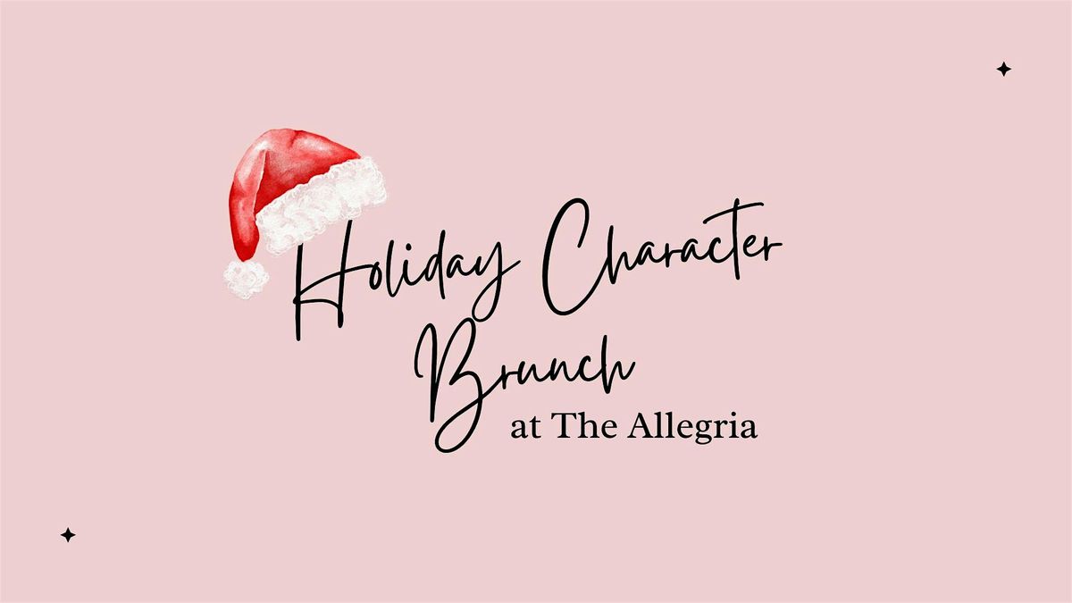 Holiday Character Brunch at the Allegria Hotel, 14 December | Event in Long Beach | AllEvents