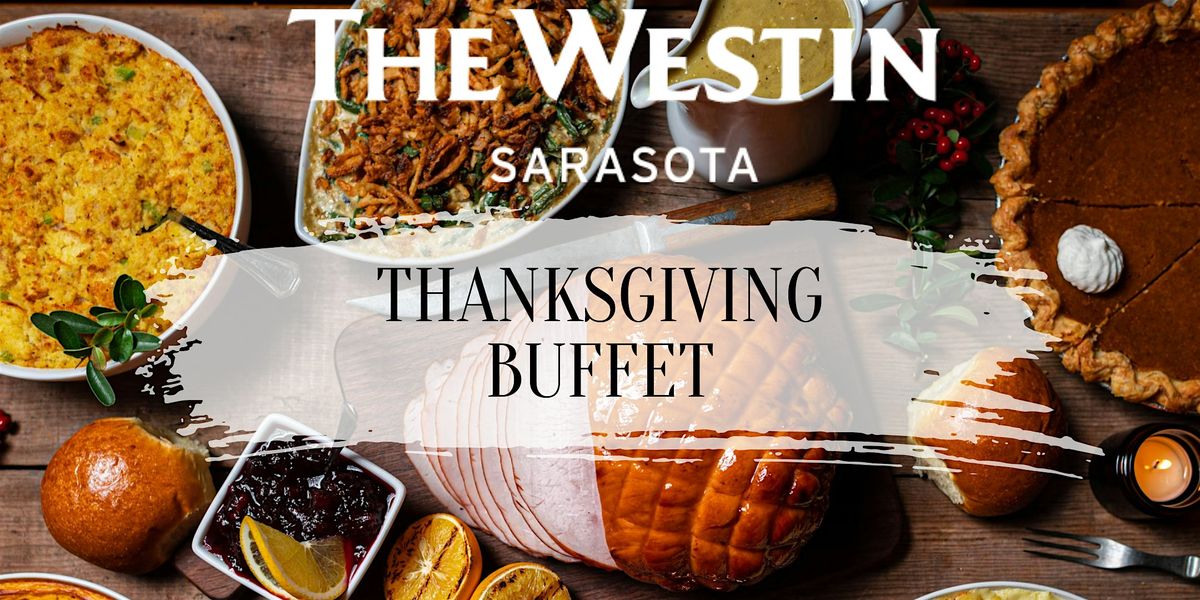 Thanksgiving Buffet at The Westin Sarasota, 27 November | Event in Sarasota | AllEvents