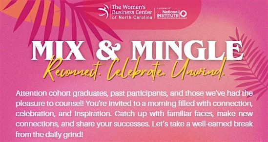 Mix & Mingle: Reconnect. Celebrate. Unwind., 22 August | Event in Raleigh | AllEvents