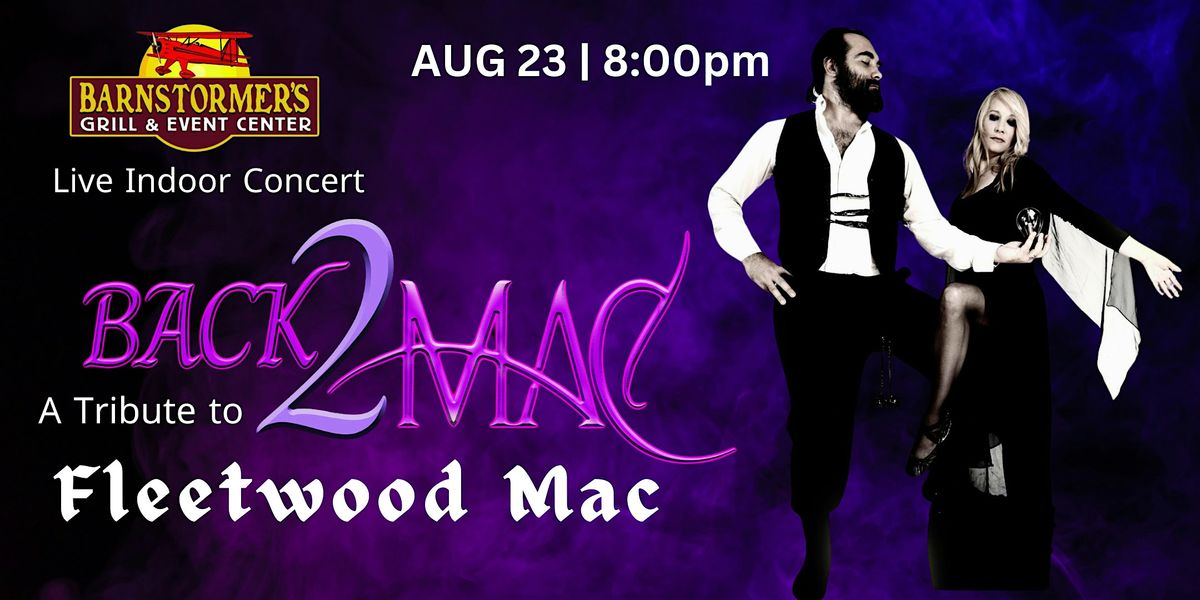 Barnstormer’s Presents **Back 2 Mac** A Tribute to Fleetwood Mac!, 23 August | Event in Williamson | AllEvents