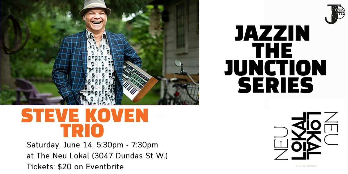 Steve Koven Trio at The Neu Lokal, 14 June | Event in Toronto | AllEvents