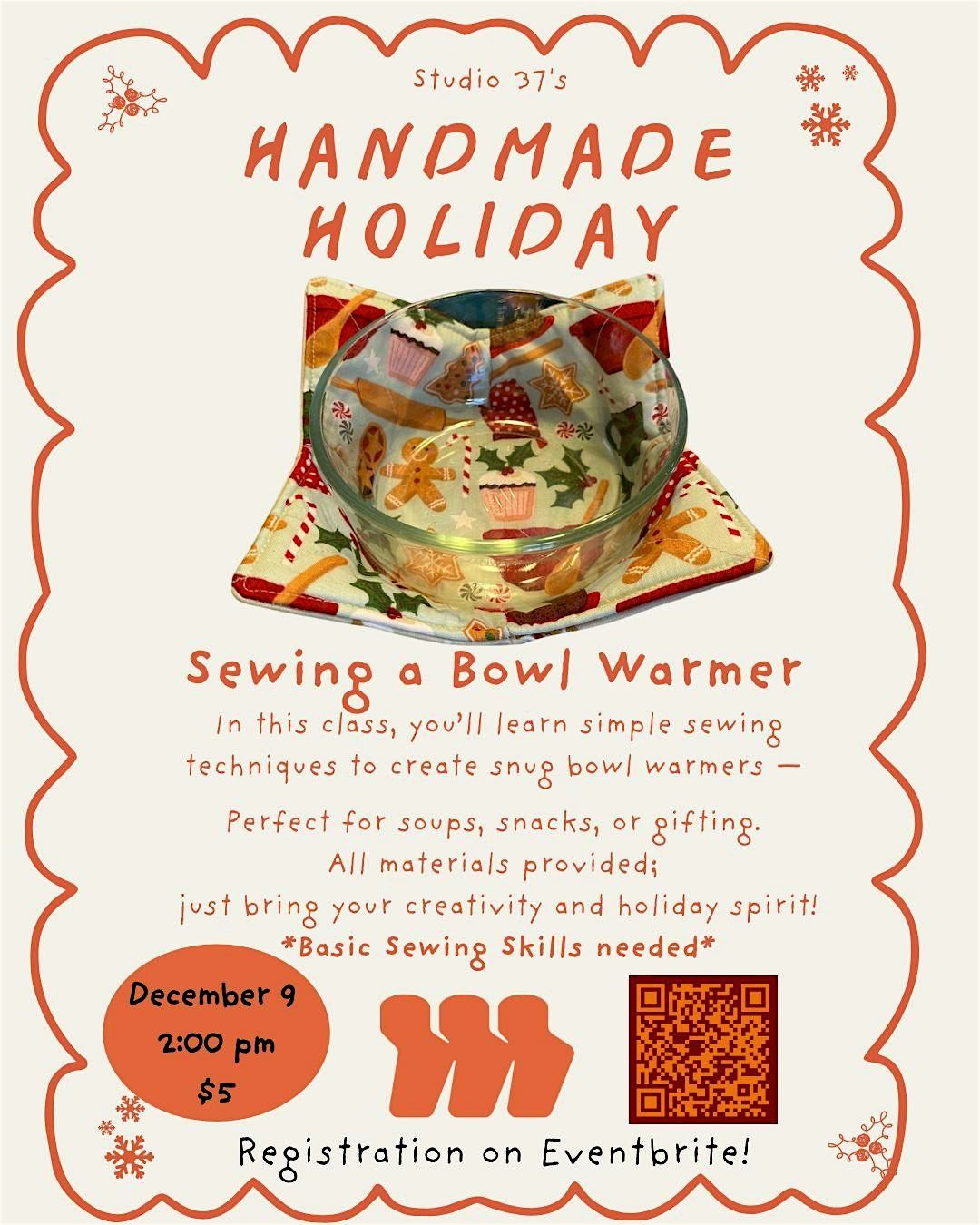 Handmade Holidays: Bowl Warmer | Event in Mulberry | AllEvents