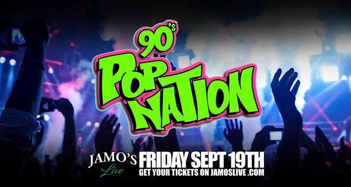 90's Pop Nation at Jamo's Live, 19 September | Event in Mokena | AllEvents