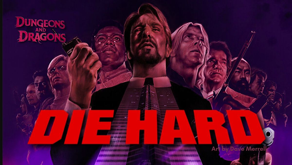 D&D One-Shot: Rolling the Die Hard - Welcome to the Party, Pal., 14 December | Event in Edinburgh | AllEvents