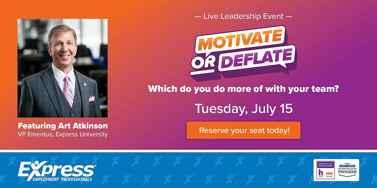Motivate or Deflate: Which do you do more of with your team?, 15 July | Event in Manhattan | AllEvents