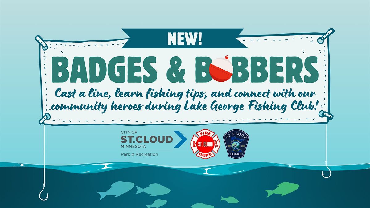 FREE! Badges & Bobbers, 25 July | Event in St. Cloud | AllEvents