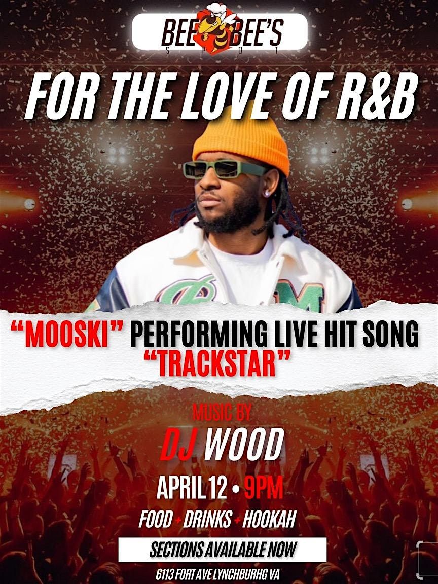 4 the ️of R&B with Mooski performing live, BeeBee's Spot Lynchburg, 12 ...