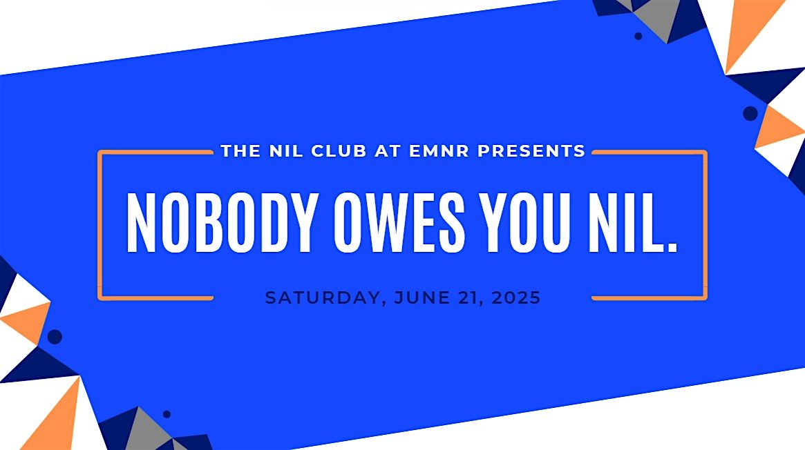 NOBODY OWES YOU NIL. Presented by The NIL Club at EMNR, 21 June | Event in The Bronx | AllEvents