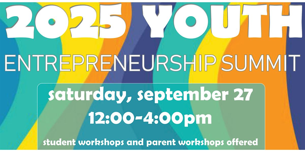 2025 Youth Entrepreneurship Summit, 27 September | Event in Boston | AllEvents