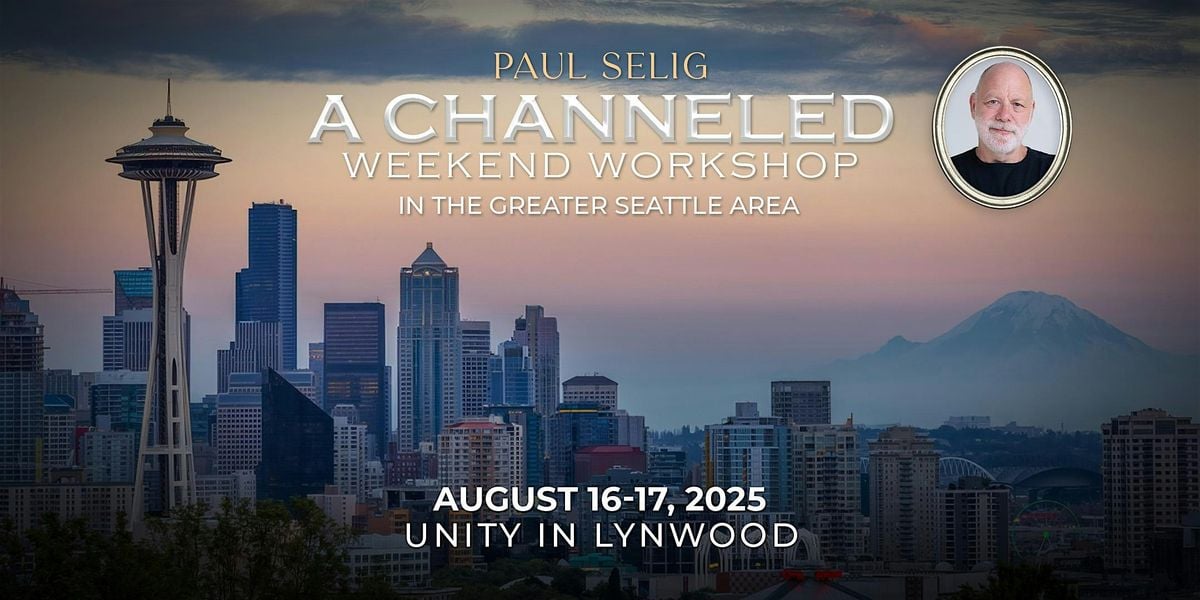 A World Made New - A Weekend Workshop with Paul Selig in the Seattle Area, 16 August | Event in Lynnwood | AllEvents
