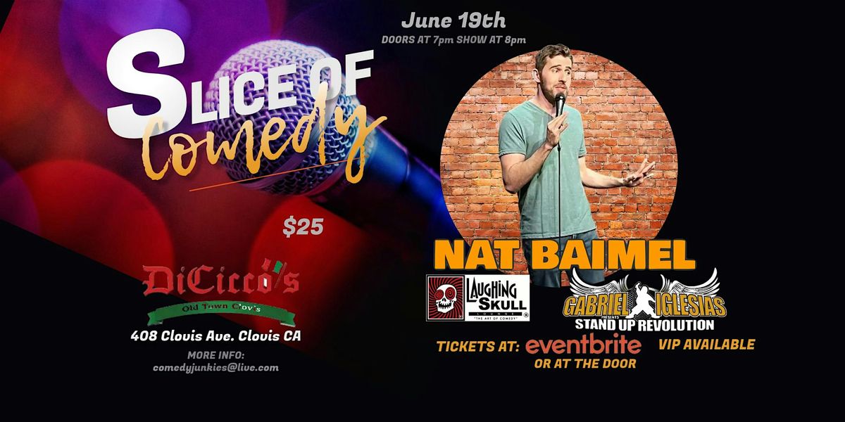 Slice of Comedy Headlining Nat Baimel