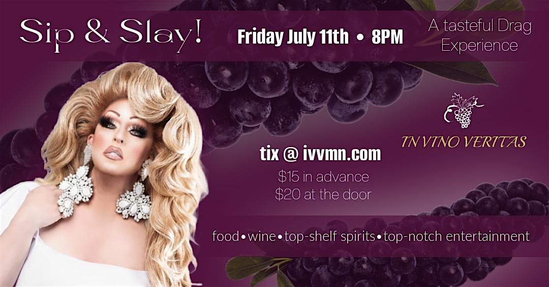 In Vino Veritas Presents- Sip and Slay Drag Show by Nina Deangelo, 11 July | Event in Saint Paul | AllEvents