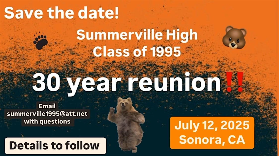 Summerville High Class of 1995, 30th Class Reunion, 12 July | Event in Sonora | AllEvents