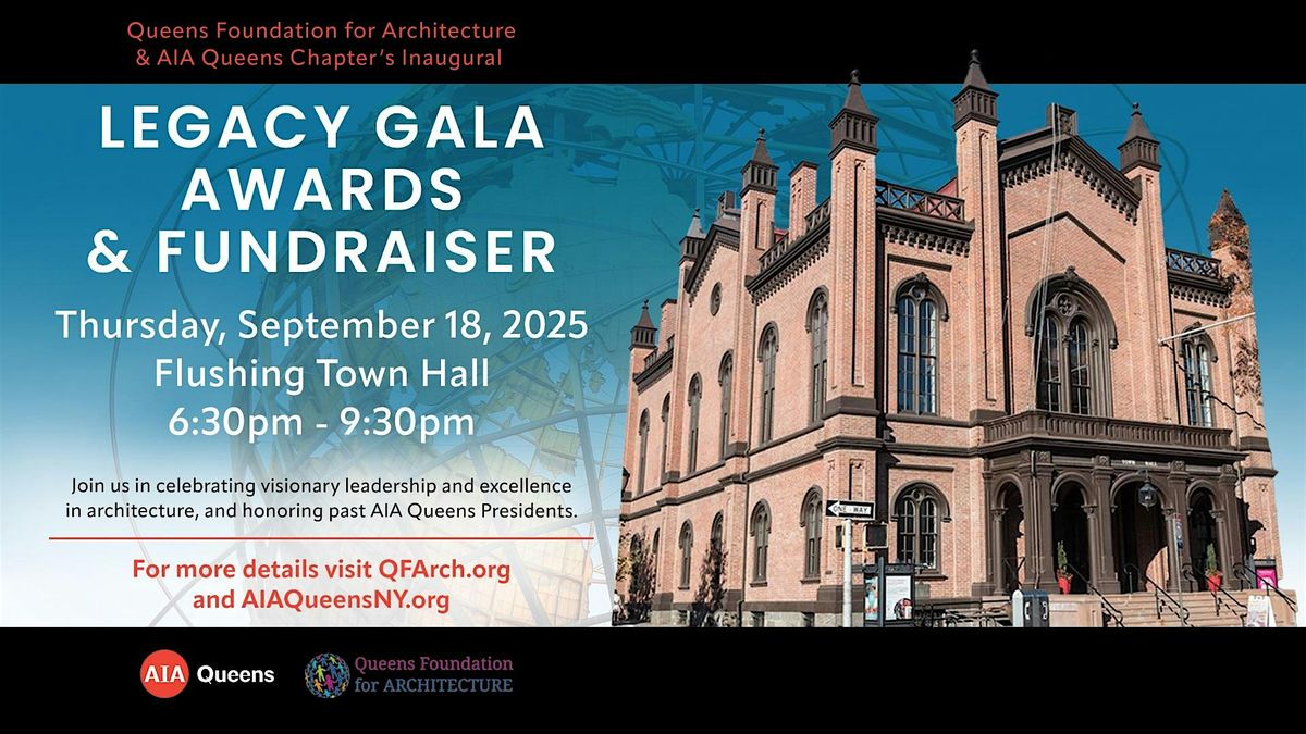 Queens Foundation for Architecture + AIA Queens Legacy Awards Gala, 18 September | Event in Queens | AllEvents