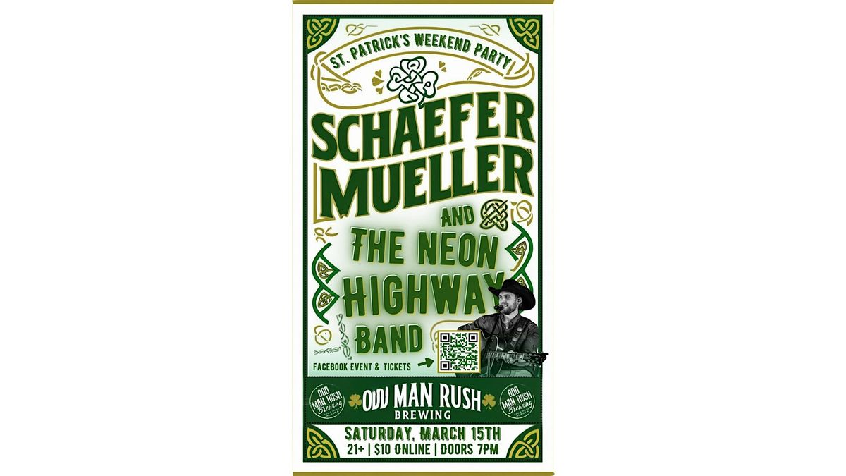 Schaefer Mueller & The Neon Highway at OMR Brewing St. Patrick’s ...