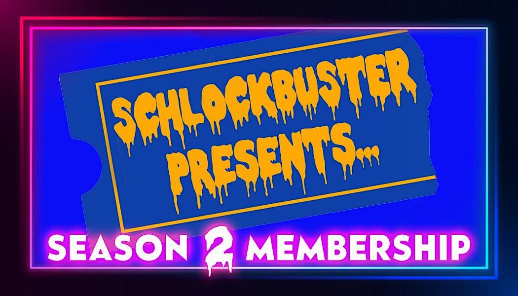 Schlockbuster Presents Mini Membership, 13 September | Event in Huntsville | AllEvents