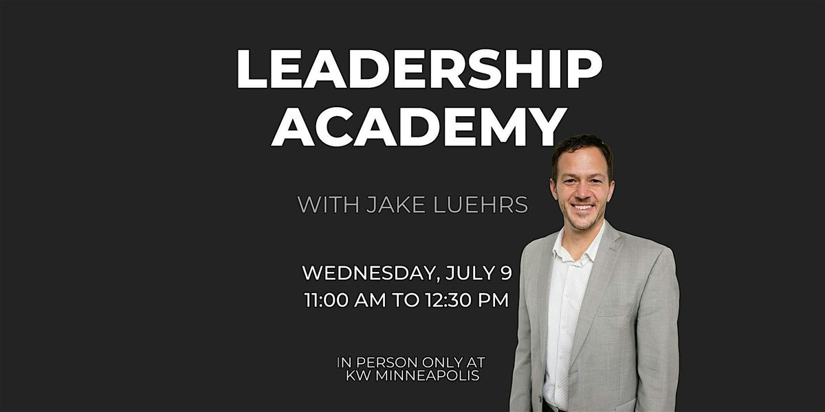 MPLS LAKES | July 9 | Leadership Academy with Jake Luehrs, 9 July | Event in Minneapolis | AllEvents