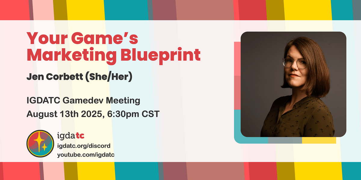 IGDATC Gamedev Meeting August 2025- Jen Corbett, 13 August | Event in Minneapolis | AllEvents