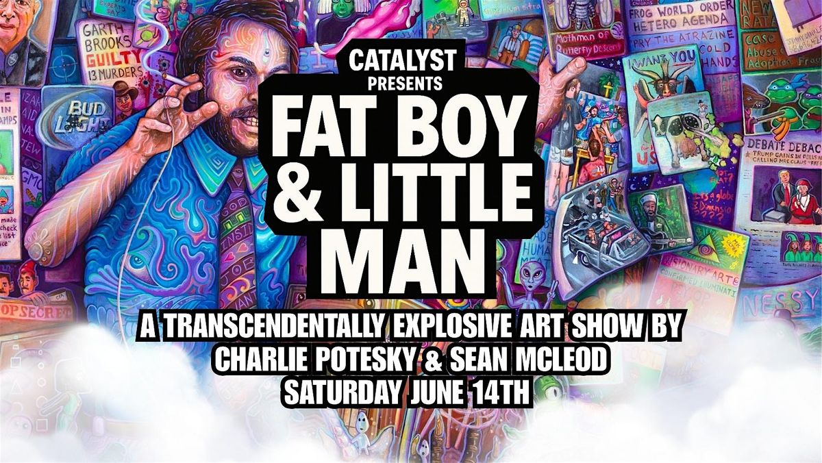 Fatboy & Little Man: an Art Exhibition by Charlie Potesky & Sean McLeod, 14 June | Event in Evergreen