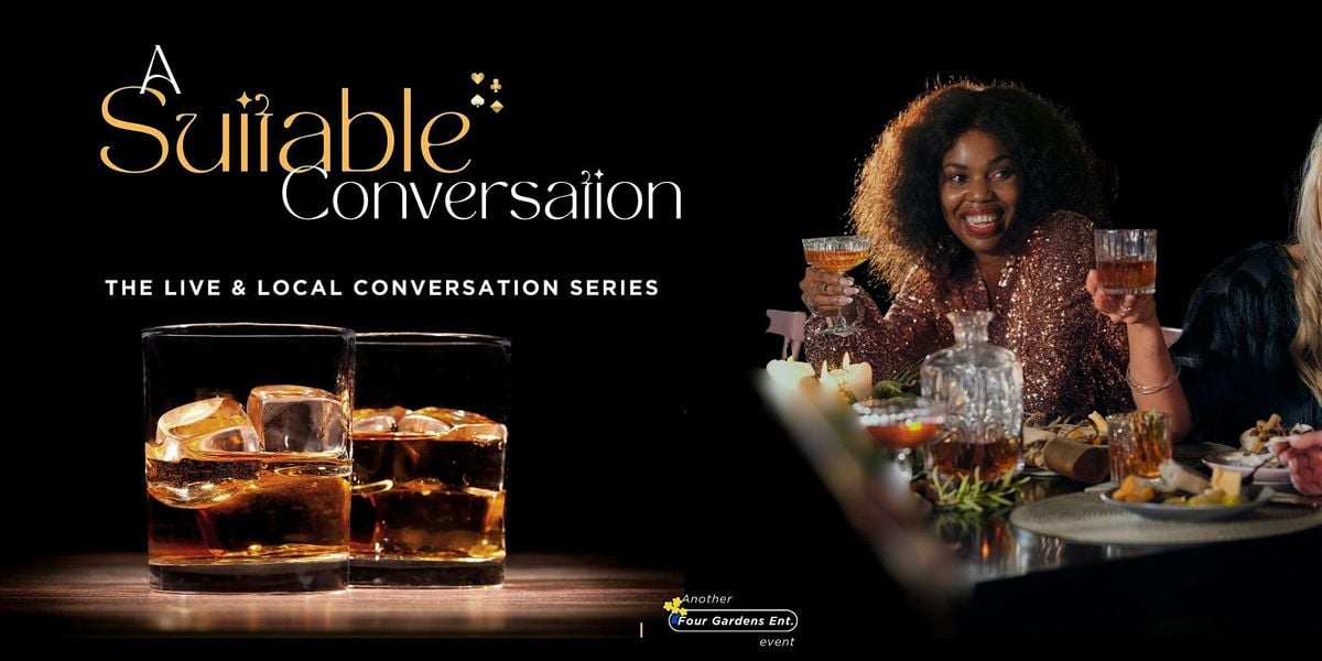 "A Suitable Conversation" The Live and Local Conversation Series | Event in Upper Marlboro | AllEvents