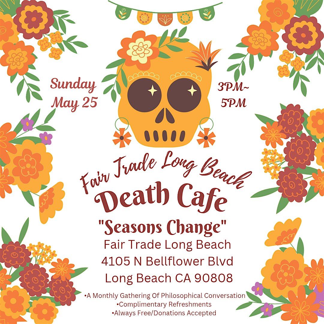 Death Cafe Long Beach, 25 May | Event in Long Beach | AllEvents