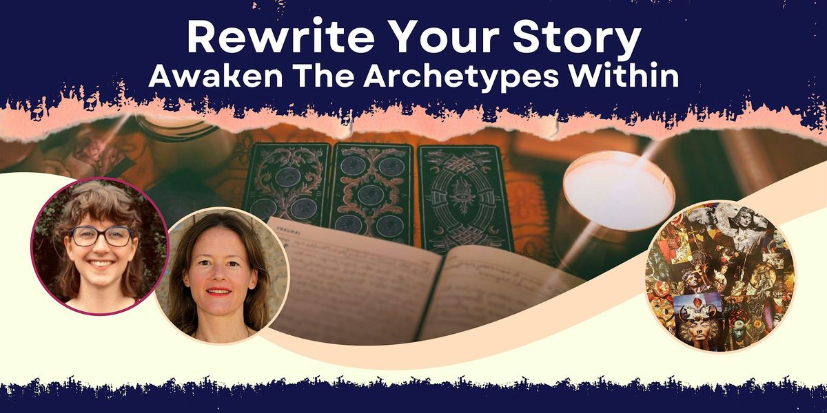 Rewrite Your Story:  Awaken The Archetypes Within, 30 November | Event in Godalming | AllEvents