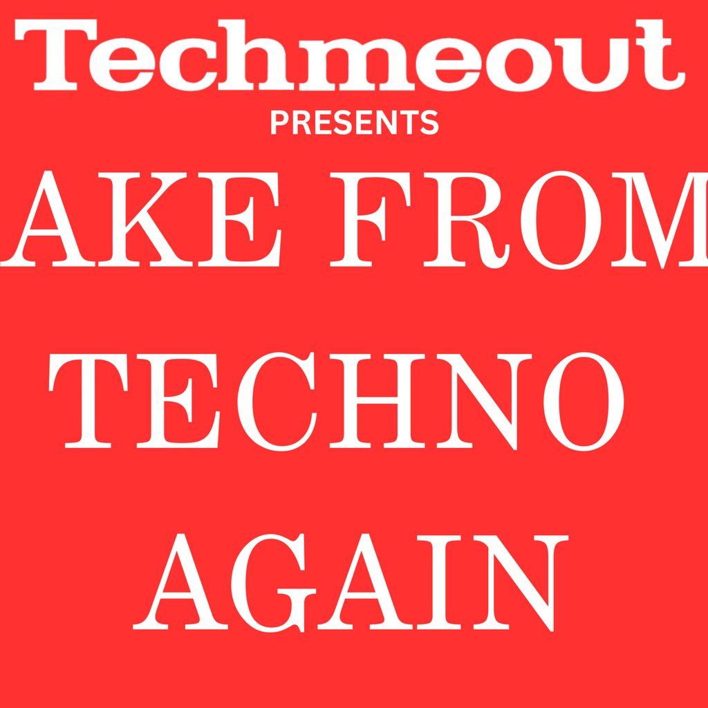 Techmeout Presents - Make Frome Techno Again' Part 2, 11 July | Event in Frome | AllEvents