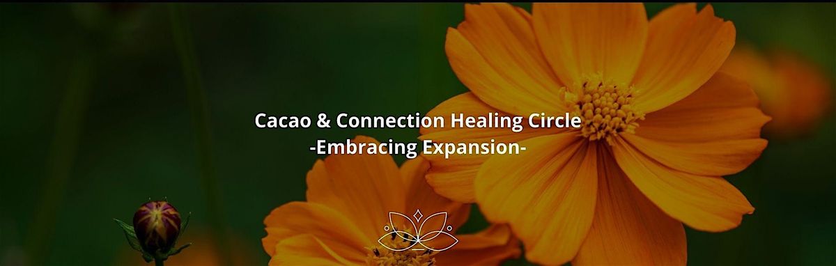 Cacao & Connection Healing Circle - Embracing Expansion, 22 May | Event in London | AllEvents