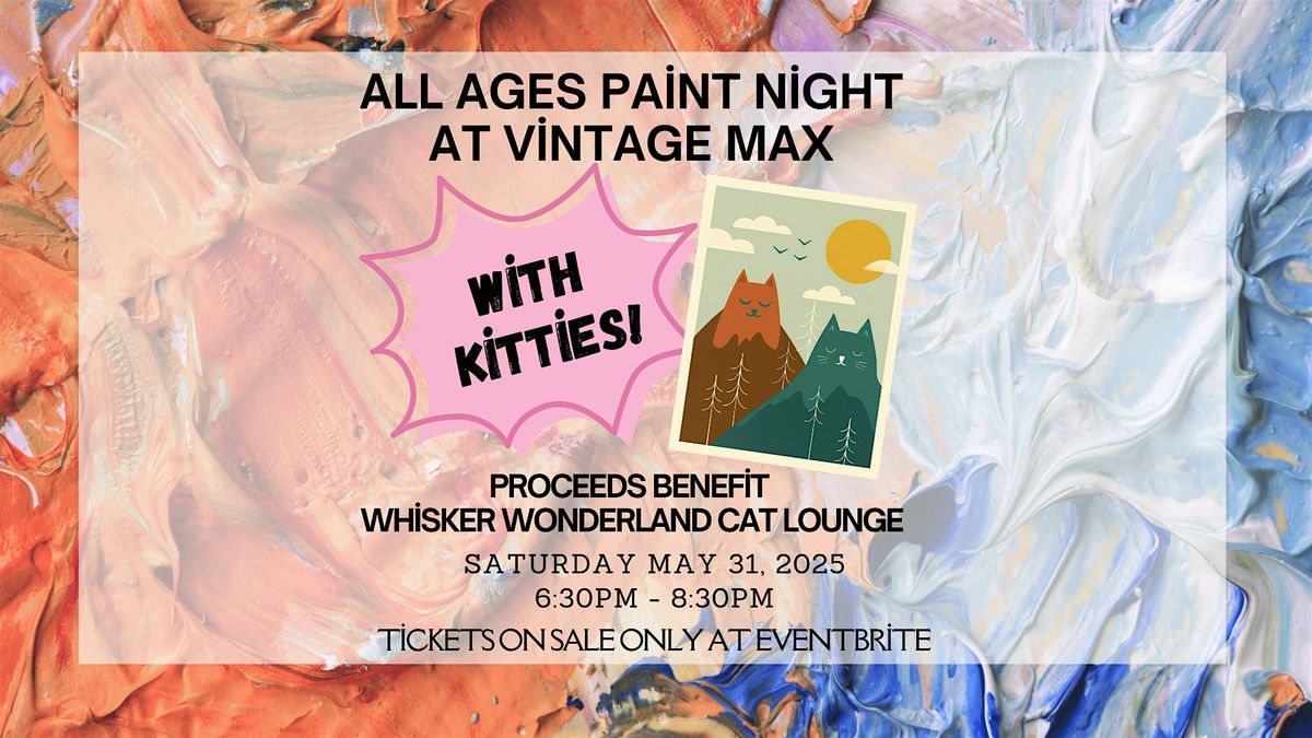 Paint Night - Vintage Max x Whisker Wonderland!, 31 May | Event in Pittsburgh | AllEvents