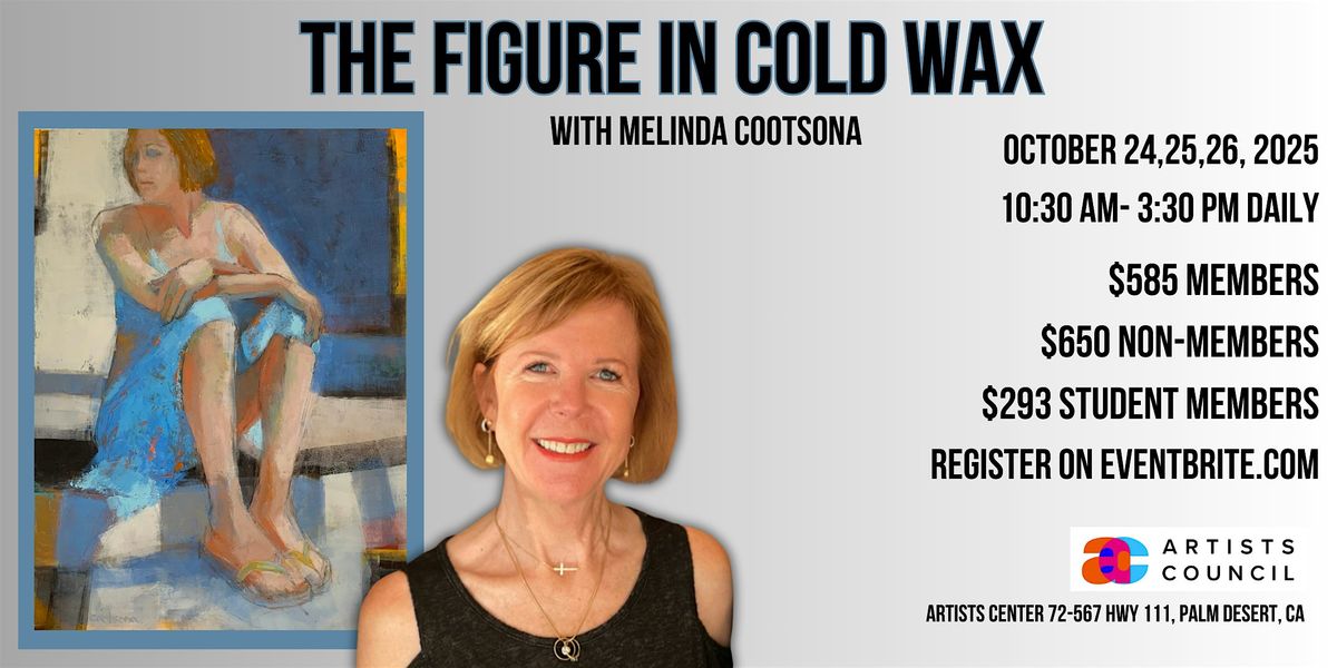 The Figure in Cold Wax 3-day Workshop with Melinda Cootsona, 24 October | Event in Palm Desert | AllEvents