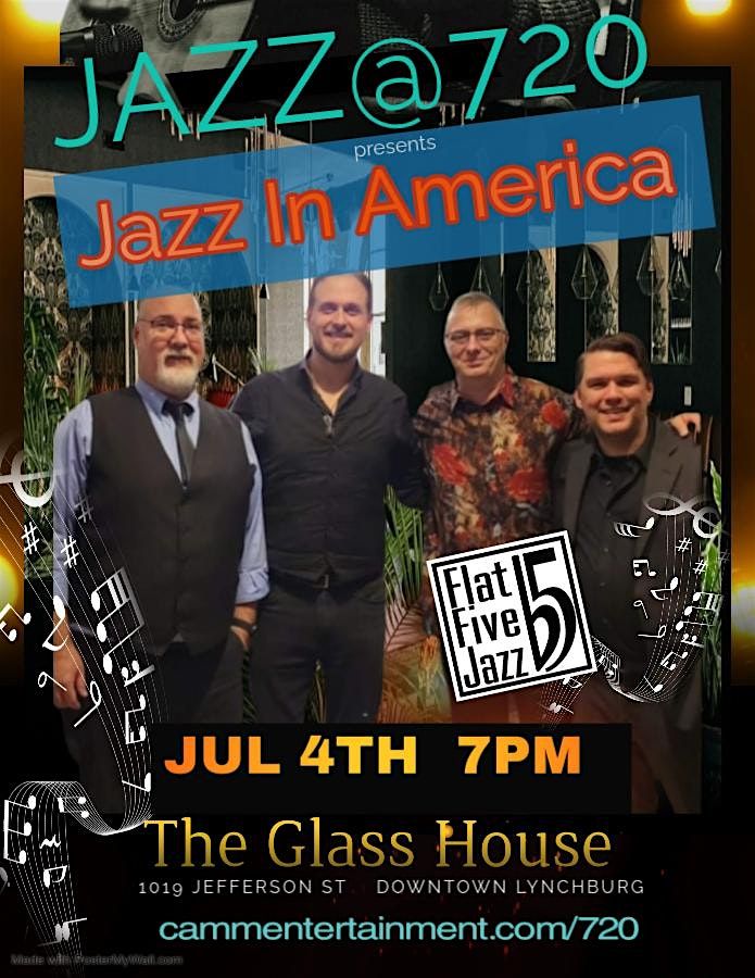 Jazz@720 presents Flat Five Jazz - Jazz In America, 4 July | Event in Lynchburg | AllEvents
