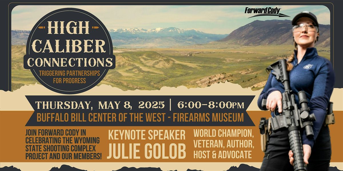 High Caliber Connections, 8 May | Event in Cody | AllEvents