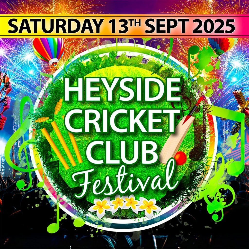 Heyside Cricket Club Festival 2025, 13 September | Event in Oldham | AllEvents
