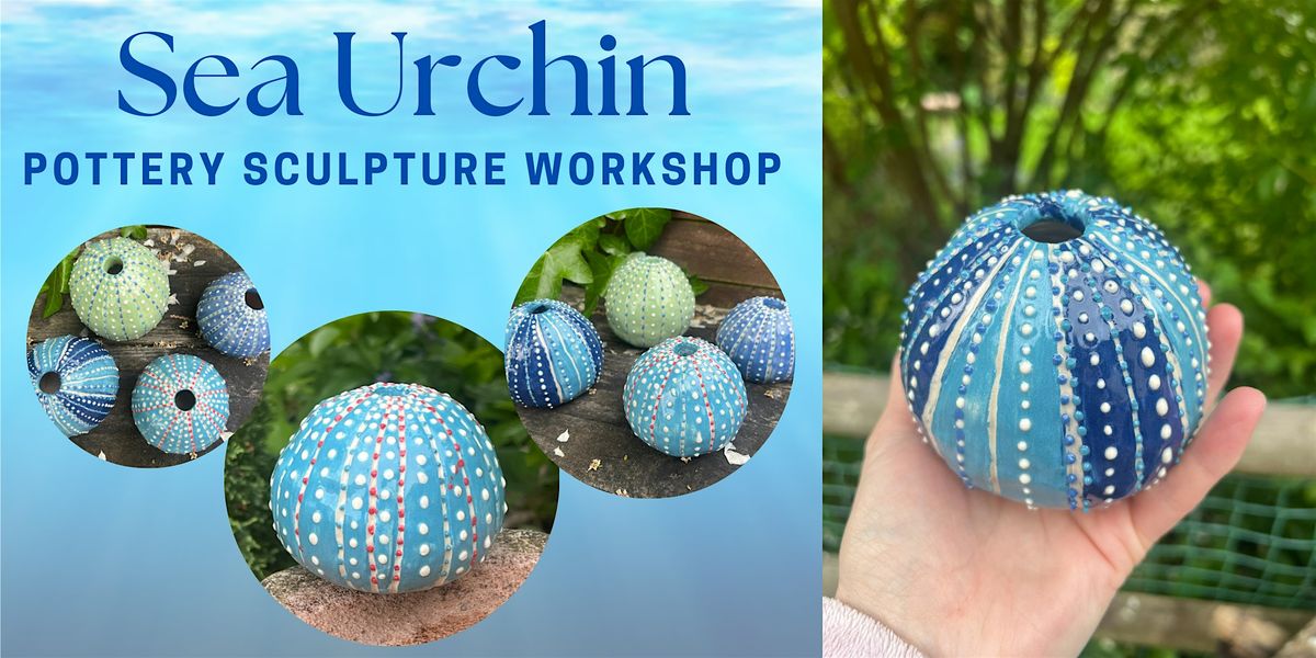 Sea Urchin Sculpture Pottery Workshop, 14 May | Event in Topsham | AllEvents