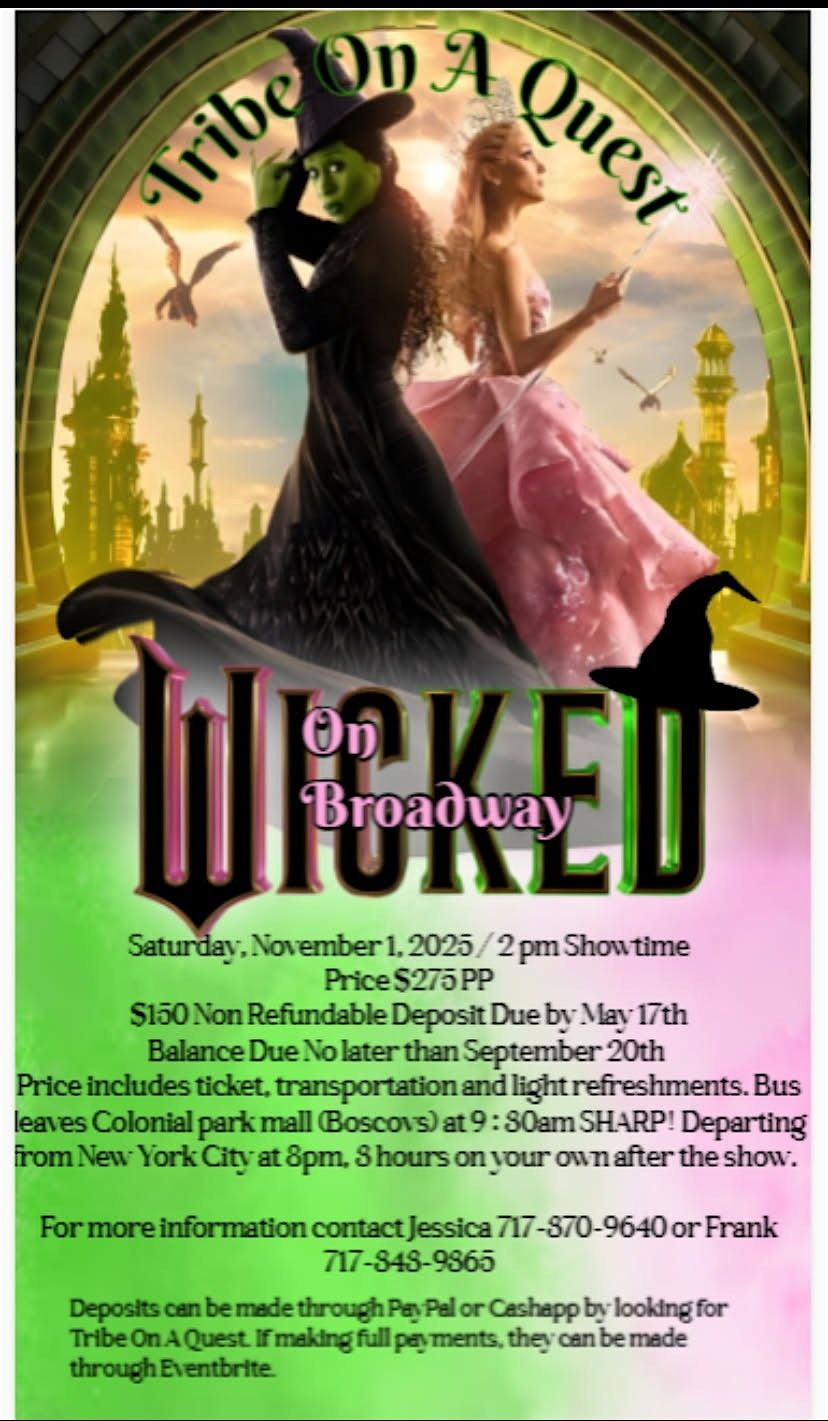 Tribe On A Quest "Wicked " On Broadway, 1 November | Event in New York | AllEvents