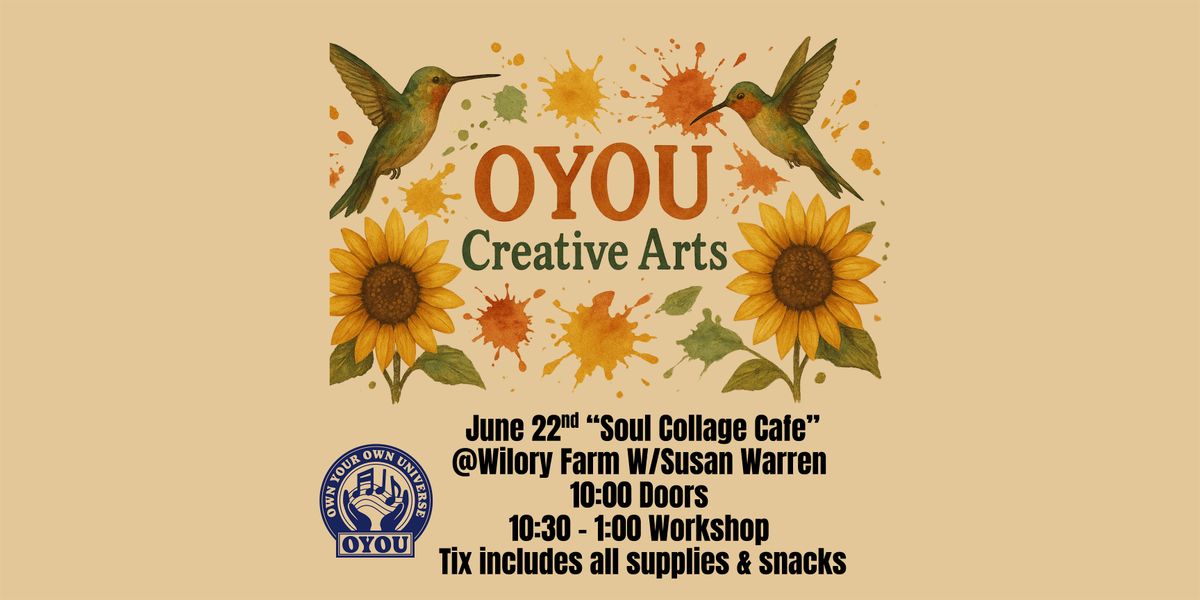 OYOU Creative Arts "Soul Collage Café" at Wilory Farm, 22 June | Event in Martindale | AllEvents