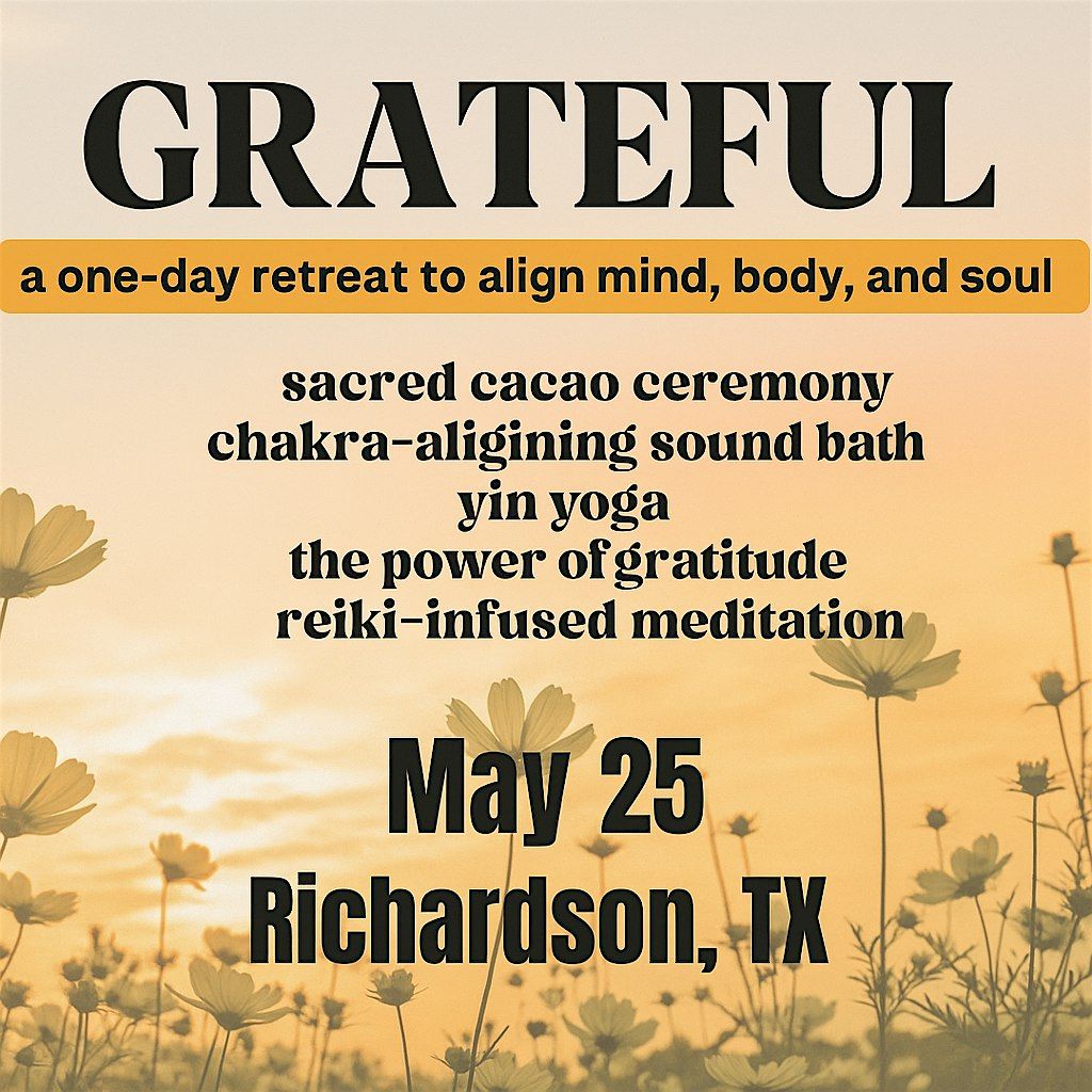 Grateful Retreat: One-Day Spiritual Renewal in Richardson, TX, 25 May | Event in Richardson | AllEvents