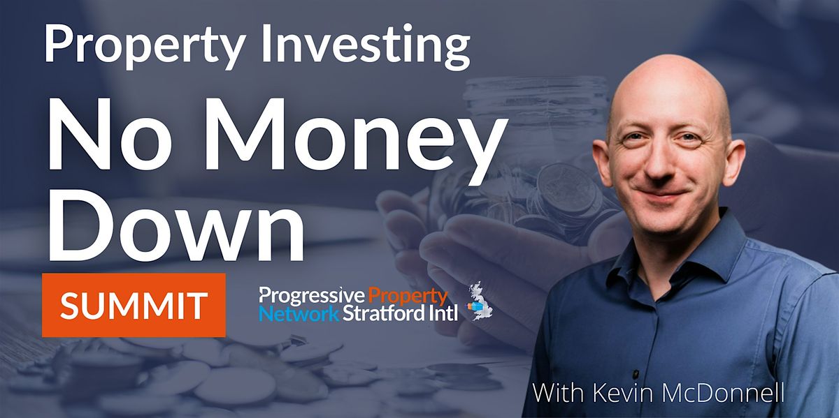 No Money Down Property Investing Summit, 17 October | Event in Peterborough | AllEvents