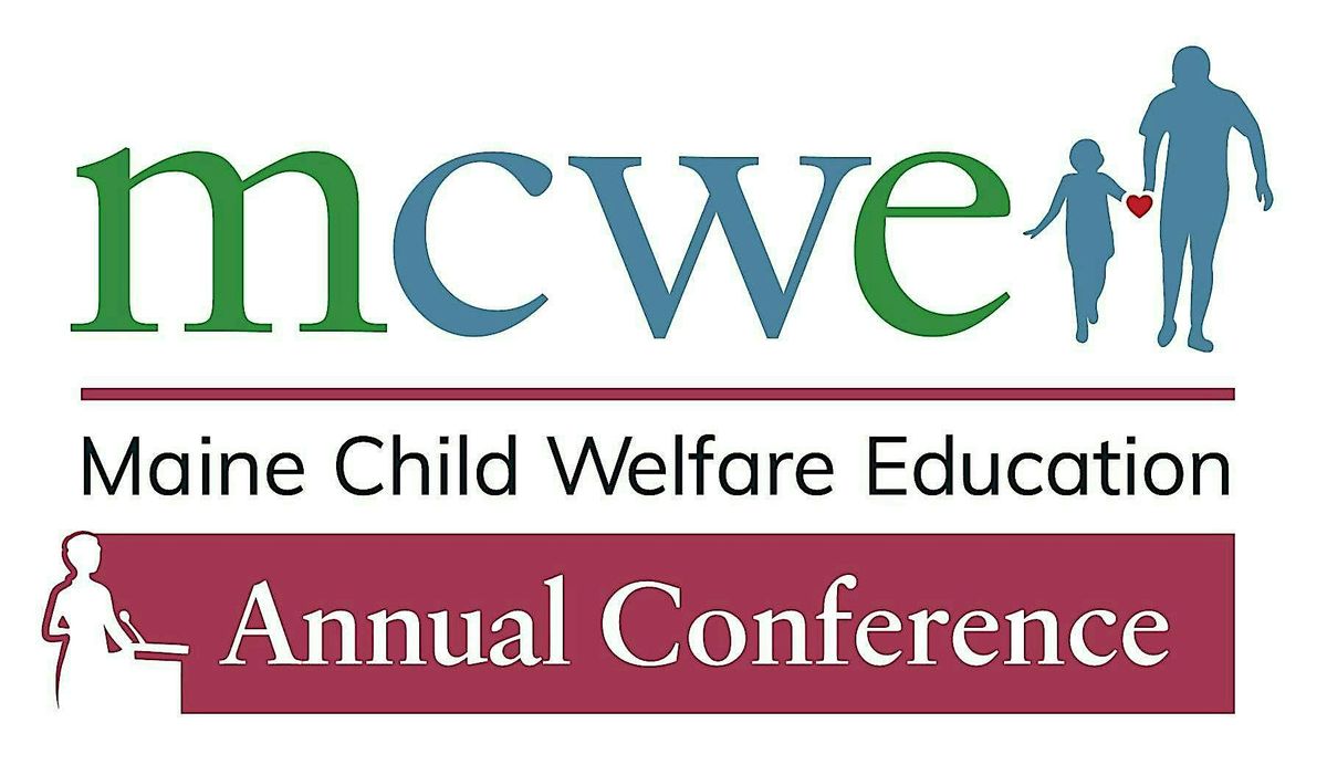 30th Annual Maine Child Welfare Education Conference, 26 June | Event in Bangor | AllEvents