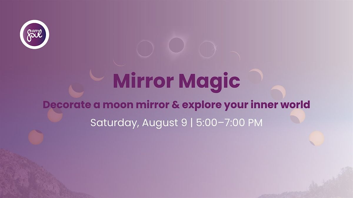 Mirror Magic (Decorate a moon mirror & explore your inner world), 9 August | Event in Toronto | AllEvents