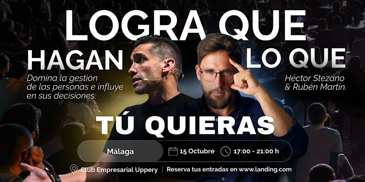 “Persuasión y Energía: Logra que hagan lo que tú quieras”, 15 October | Event in Málaga | AllEvents