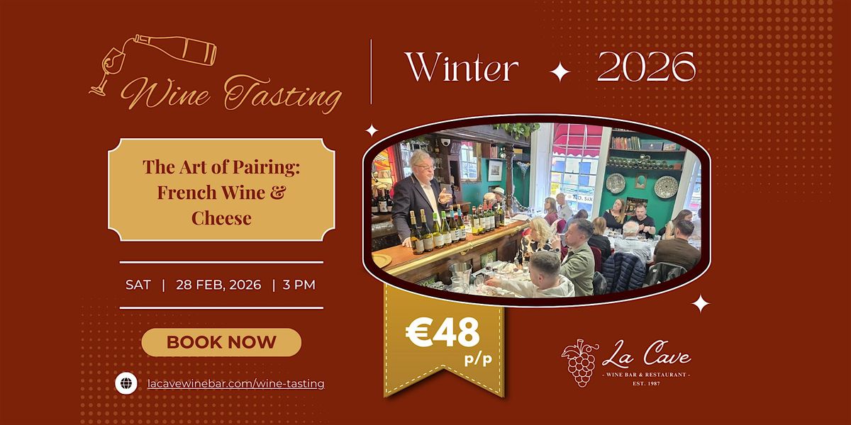 La Cave Presents: The Art of Pairing — A French Wine & Cheese Masterclass, 28 February | Event in Dublin 2