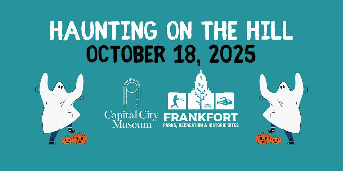 Haunting on the Hill 2025, 18 October | Event in Frankfort | AllEvents