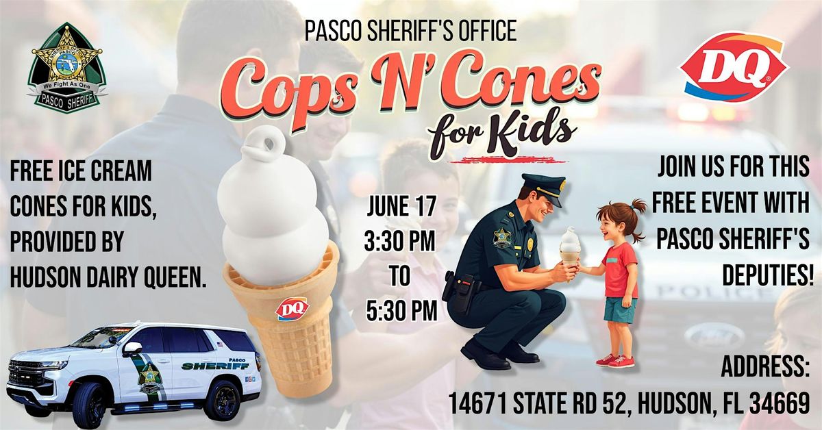 "Cops N' Cones" Pasco County Sheriff's Office & Dairy Queen Hudson | Event in Hudson | AllEvents