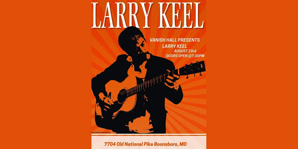 Vanish Hall Presents - The Larry Keel Experience, 23 August | Event in Boonsboro | AllEvents