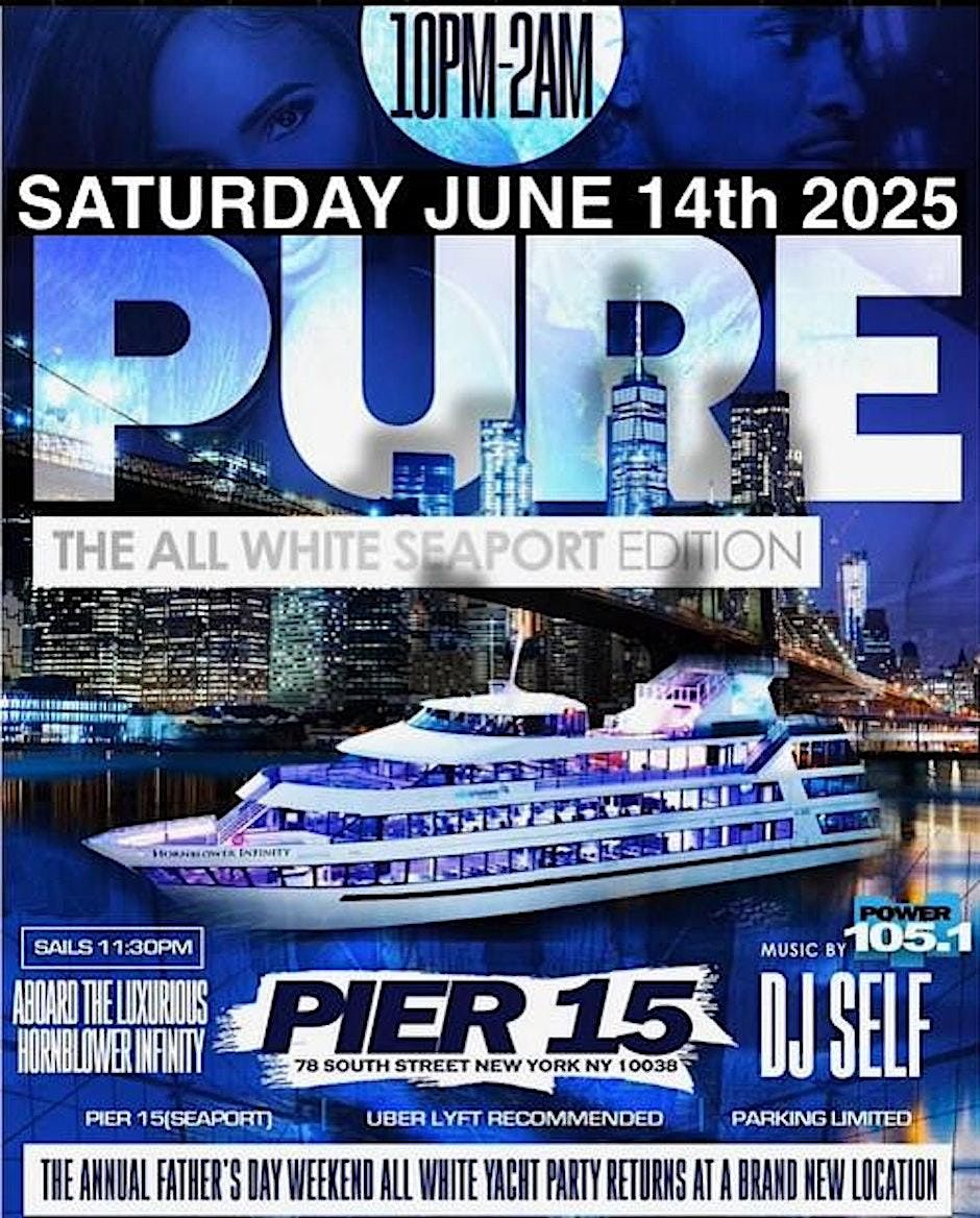 ALL WHITE MEGA-YACHT PARTY | PURE 2025 | HORNBLOWER INFINITY, 14 June | Event in New York | AllEvents